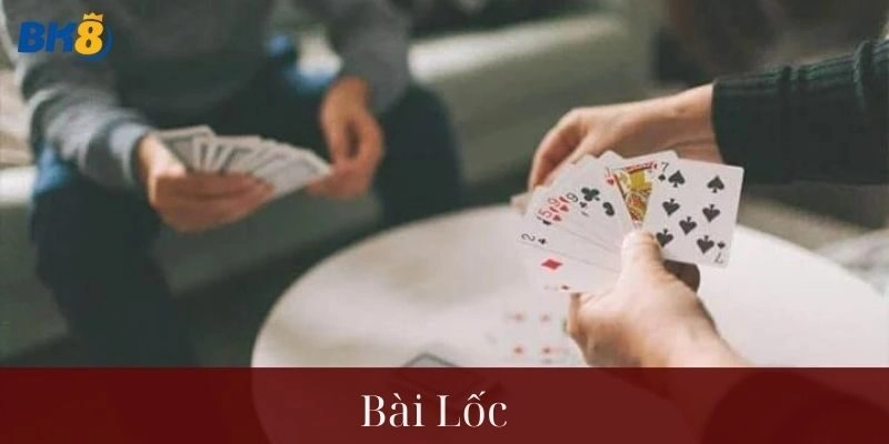 Bài Lốc – Có Khóc Hay Không Thì Tiền Cũng Về Tay Cùng BK8