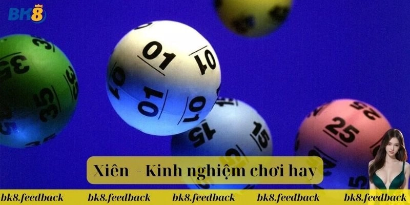 Cách chơi Xiên đúng