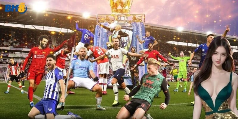 Kèo Bóng Đá Ngoại Hạng Anh: tỷ lệ, nhận định và dự đoán mới nhất