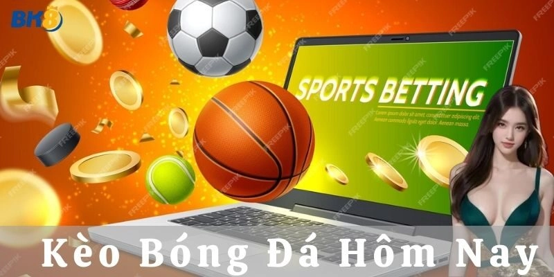 Kèo Bóng Đá Hôm Nay – Cuộc Chơi Đỉnh Cao Cho Người Đam Mê