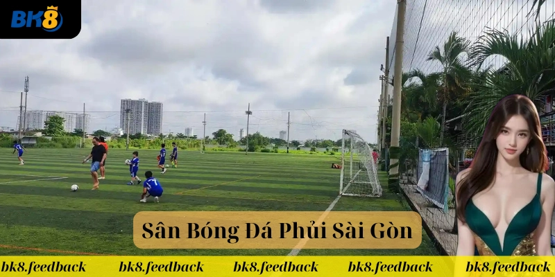 Top List Sân Bóng Đá Sài Gòn Chất Lượng – Không Thể Bỏ Qua