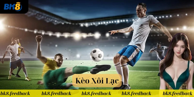 Kèo Xôi Lạc – Bí Kíp Chơi Chuẩn – Thắng Đậm Không Trượt!