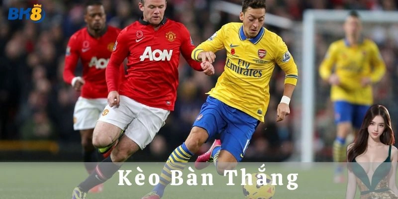 Ví Dụ Chiến Thuật Cược Bàn Thắng – Đọc Trận Hiểu Kèo Là Ăn!