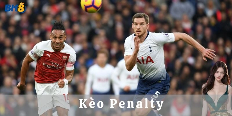 Kèo Penalty – Bí kíp thắng đậm, dân chơi không thể bỏ lỡ!