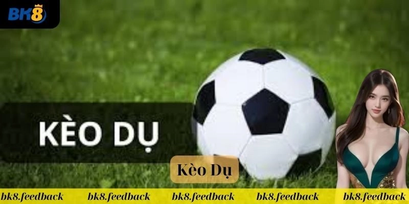 Kèo Dụ BK8 – Tuyệt Chiêu Đọc Vị Kèo Rủi Ro Để Thắng Đậm Kèo