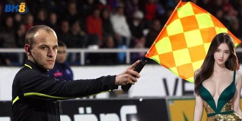 Kèo Việt Vị Tại BK8 – Cơ Hội Kiếm Tiền Hậu Hĩnh Từ Bóng Đá!