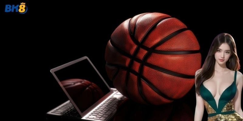 Cá Cược Bóng Rổ Tại BK8 – Mẹo Bắt Kèo Hay Thắng Tiền Đầy Túi