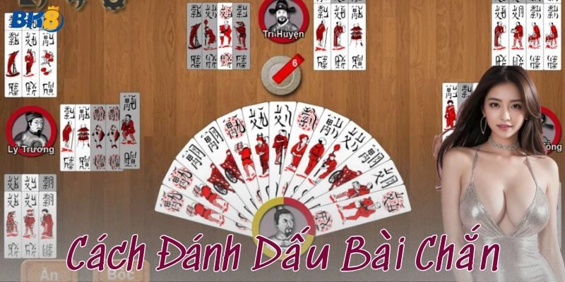 Cách đánh dấu bài chắn là gì?