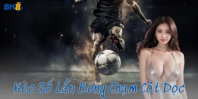 Kèo này hoạt động như thế nào?