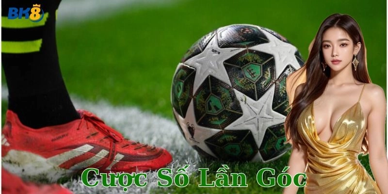 Những sai lầm thường gặp khi đánh cược số lần góc